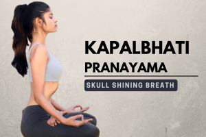 Learn Kapalbhati Pranayama – Skull Shining Breath Learn Kapalbhati Pranayama – Skull Shining Breath